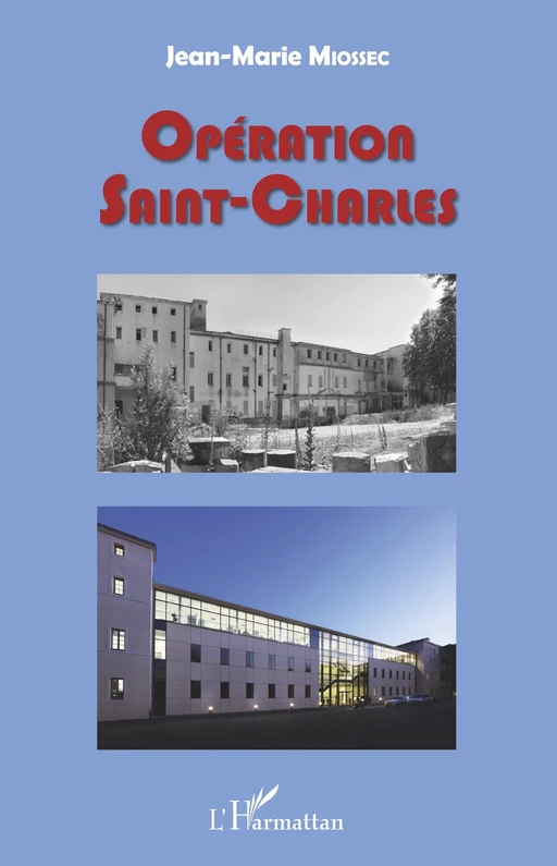 Opération Saint-Charles - Jean-Marie Miossec - Editions L'Harmattan