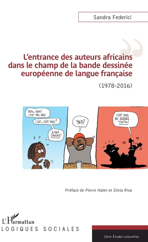 L'entrance des auteurs africains dans le champ de la bande dessinée européenne de la langue française - Sandra Federici - Editions L'Harmattan