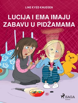 Lucija i Ema imaju zabavu u pidžamama