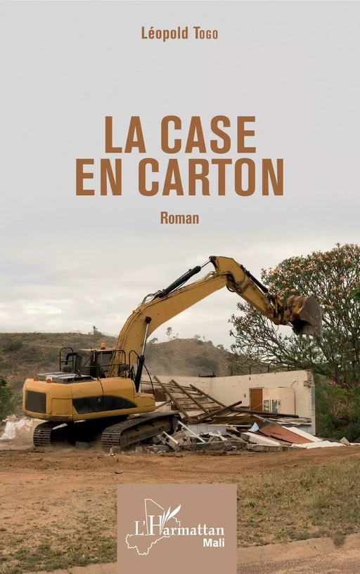 La case en carton. Roman - Léopold Togo - Editions L'Harmattan