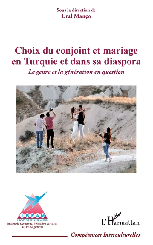 Choix du conjoint et mariage en Turquie et dans sa diaspora -  - Editions L'Harmattan