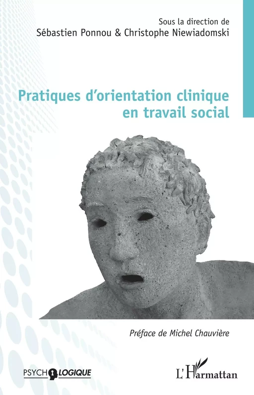 Pratiques d'orientation clinique en travail social - Sébastien Ponnou, Christophe Niewiadomski - Editions L'Harmattan