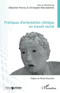 Pratiques d'orientation clinique en travail social