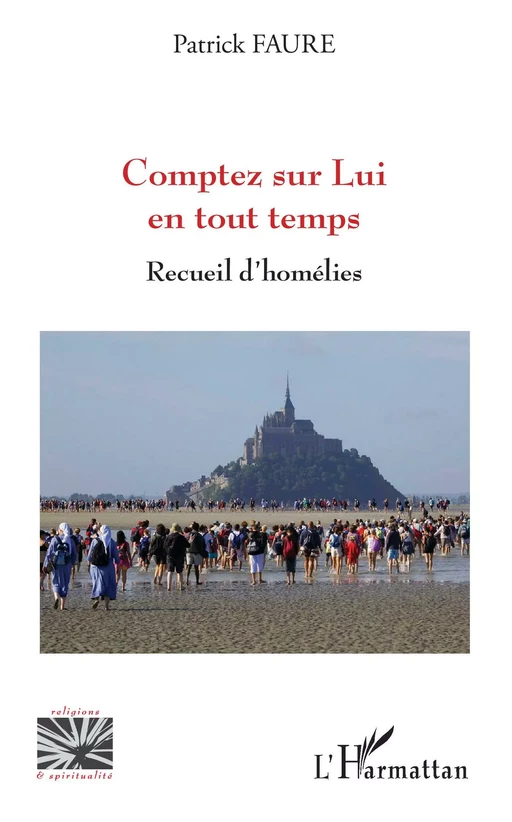 Comptez sur Lui en tout temps - Patrick Faure - Editions L'Harmattan