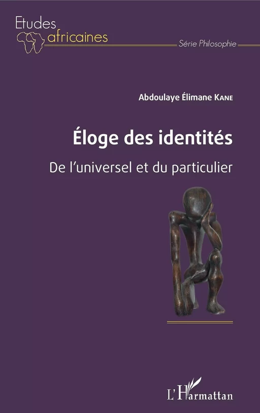 Éloge des identités - Abdoulaye Elimane Kane - Editions L'Harmattan