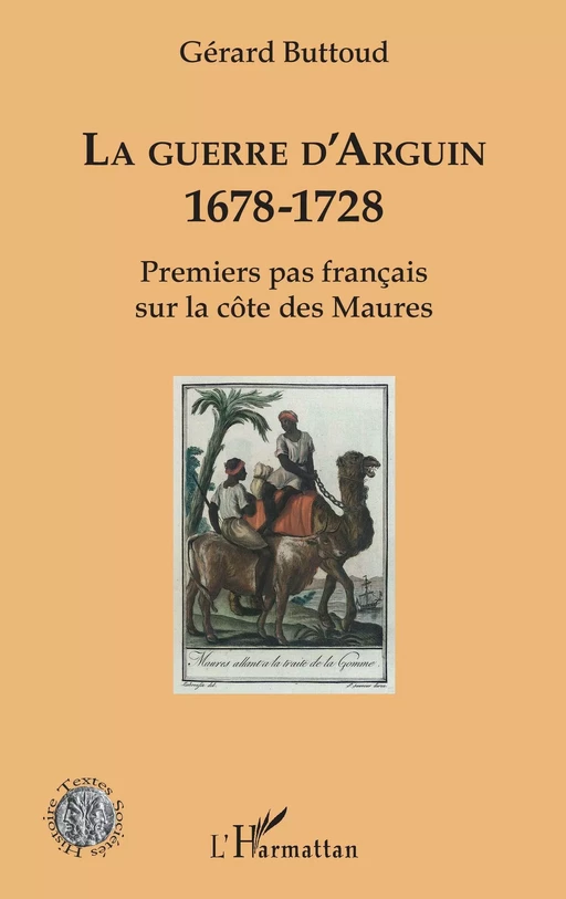 La guerre d'Arguin - Gérard Buttoud - Editions L'Harmattan