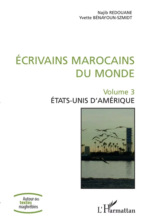 Ecrivains marocains du monde - Najib Redouane, Yvette Bénayoun-Szmidt - Editions L'Harmattan