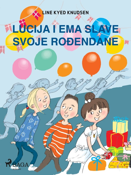 Lucija i Ema slave svoje rođendane - Line Kyed Knudsen - Saga Egmont International