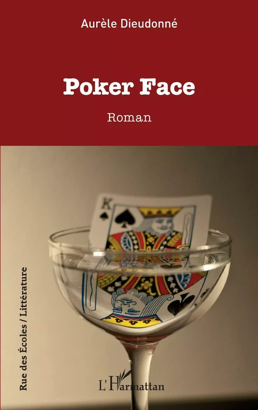 Poker Face - Aurèle Dieudonné - Editions L'Harmattan