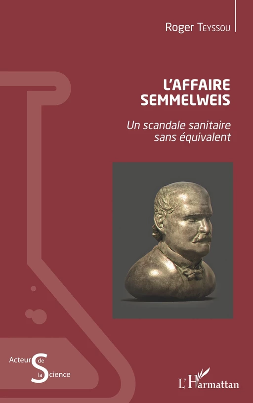 L'Affaire Semmelweis - Roger Teyssou - Editions L'Harmattan