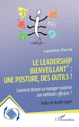 Le leadership bienveillant : une posture, des outils !