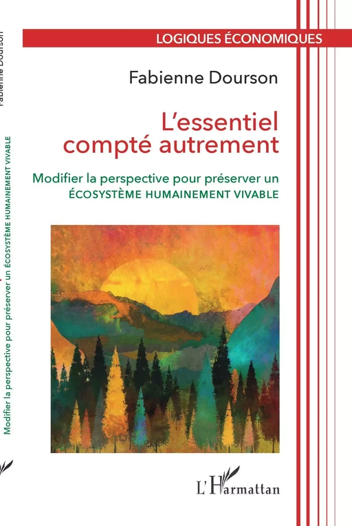 L'essentiel compté autrement - Fabienne Dourson - Editions L'Harmattan