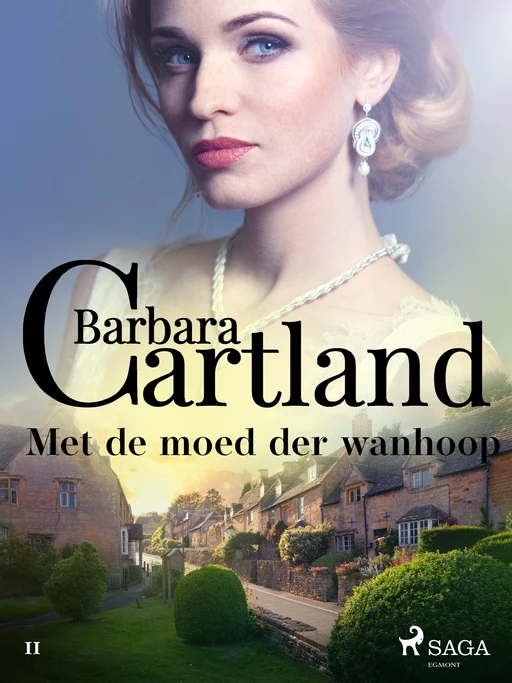 Met de moed der wanhoop - Barbara Cartland - Saga Egmont International