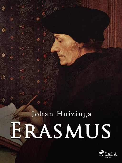 Erasmus - Johan Huizinga - Saga Egmont International