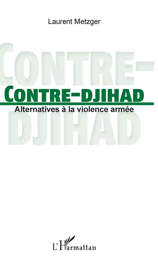 Contre-djihad - Laurent Metzger - Editions L'Harmattan