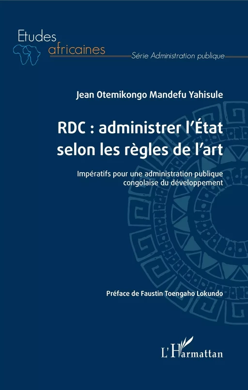 RDC : administrer l'Etat selon les règles de l'art - Jean Otemikongo Mandefu Yahisule - Editions L'Harmattan