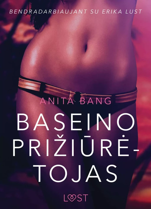 Baseino prižiūrėtojas - seksuali erotika - Anita Bang - Saga Egmont International