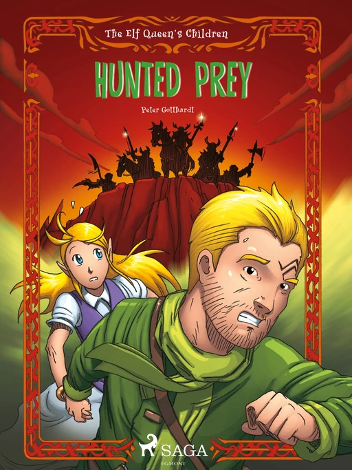 The Elf Queen s Children 3: Hunted Prey - Peter Gotthardt - Saga Egmont International