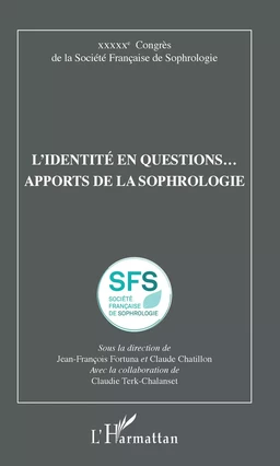 L'identité en questions... apports de la sophrologie