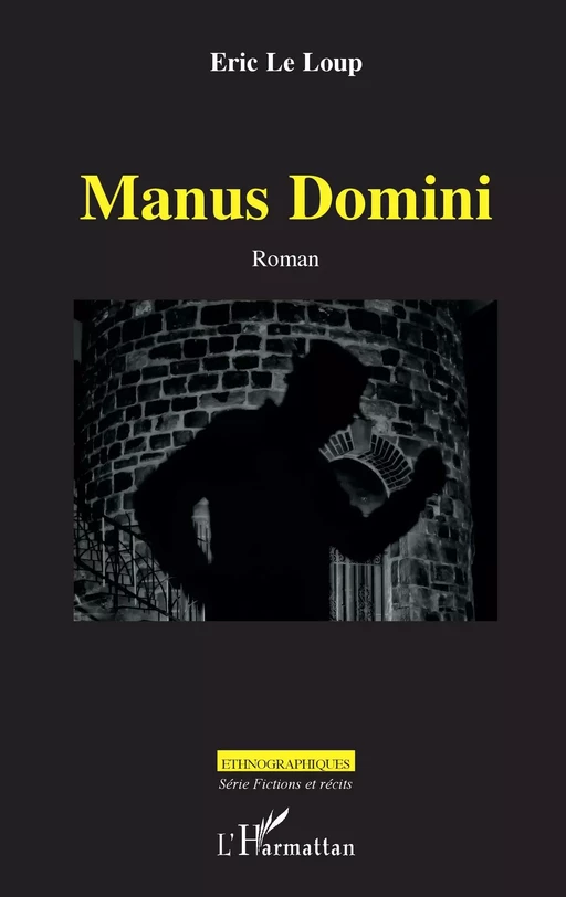 Manus Domini - Eric Le Loup - Editions L'Harmattan