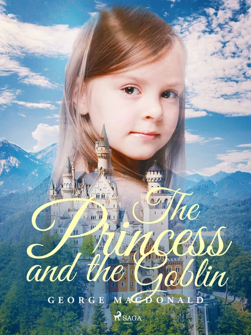 The Princess and the Goblin - George Macdonald - Saga Egmont International