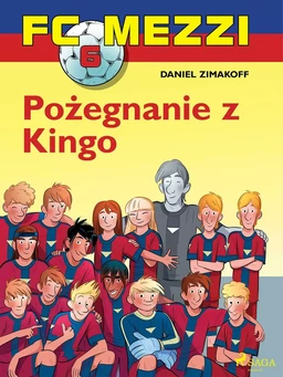 FC Mezzi 6 - Pożegnanie z Kingo