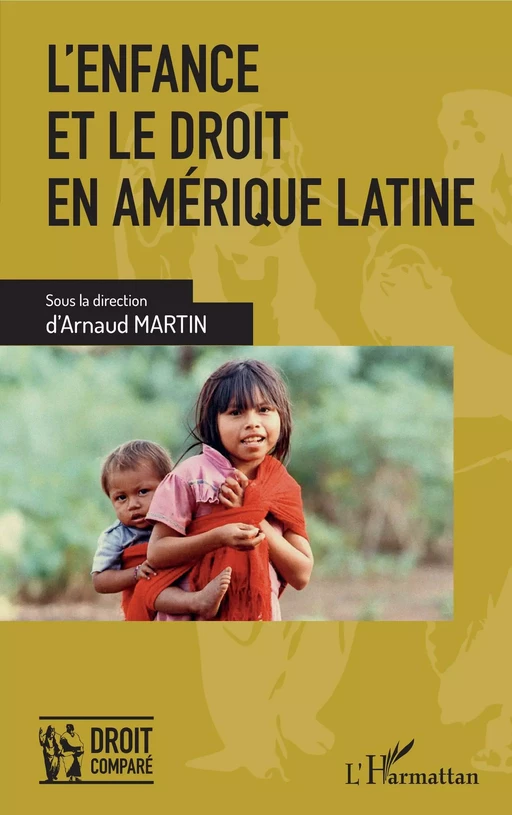 L'enfance et le droit en Amérique latine - Arnaud Martin - Editions L'Harmattan