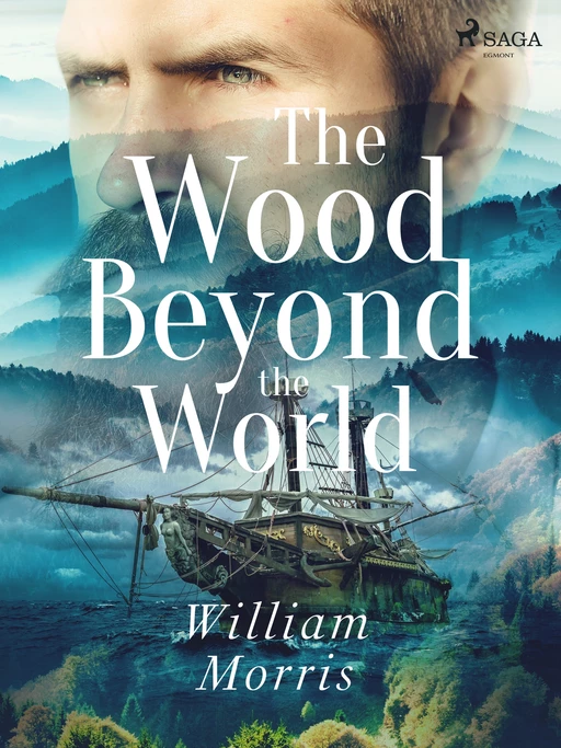 The Wood Beyond the World -  William Morris - Saga Egmont International