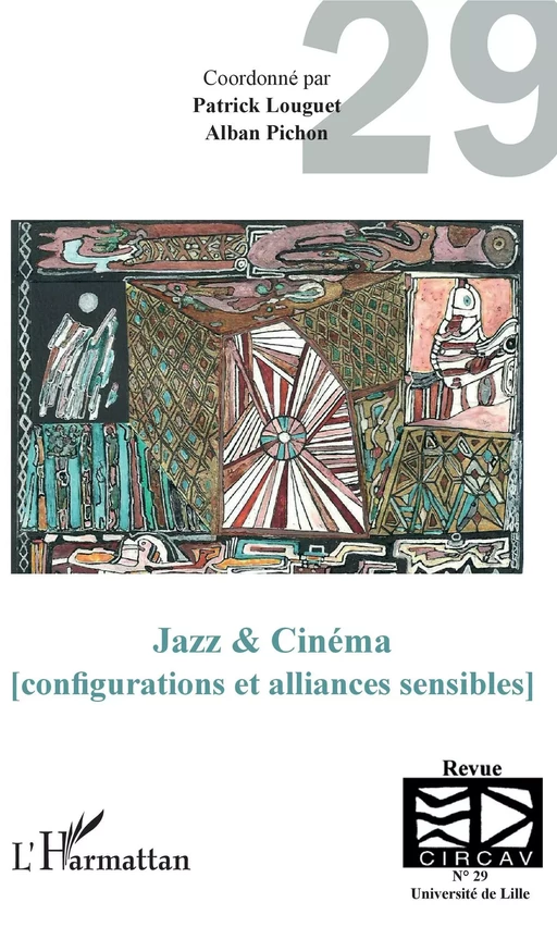 Jazz & Cinéma (configurations et alliances sensibles) - Patrick Louguet - Editions L'Harmattan