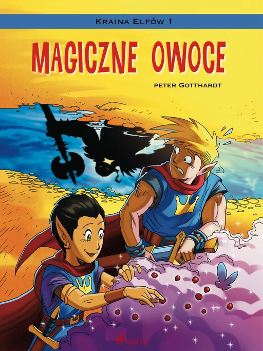 Kraina Elfów 1 - Magiczne owoce - Peter Gotthardt - Saga Egmont International