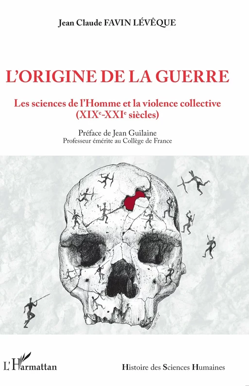 L'origine de la guerre - Jean Claude Favin Lévêque - Editions L'Harmattan