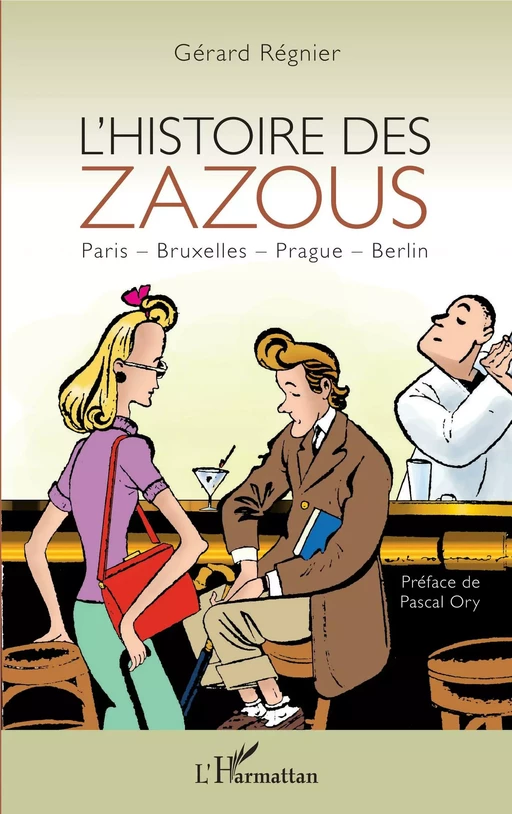 L'histoire des zazous - Gérard Regnier - Editions L'Harmattan