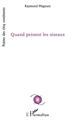 Quand peinent les oiseaux