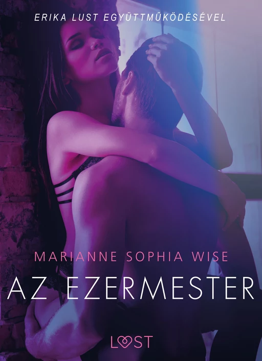 Az ezermester - Szex és erotika - Marianne Sophia Wise - Saga Egmont International