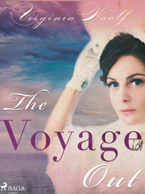 The Voyage Out - Virginia Woolf - Saga Egmont International