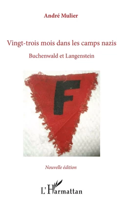 Vingt-trois mois dans les camps nazis