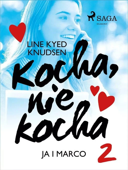 Kocha, nie kocha 2 - Ja i Marco - Line Kyed Knudsen - Saga Egmont International