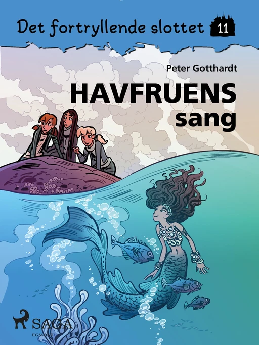 Det fortryllende slottet 11 - Havfruens sang - Peter Gotthardt - Saga Egmont International