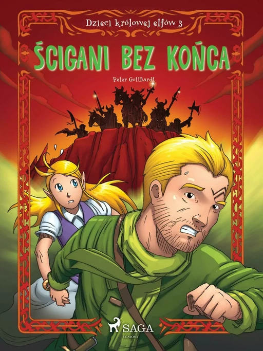 Dzieci królowej elfów 3 - Ścigani bez końca - Peter Gotthardt - Saga Egmont International