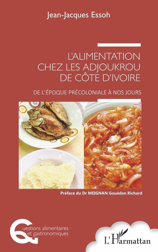 L'alimentation chez les Adjoukrou de Côte d'Ivoire - Jean-Jacques Essoh - Editions L'Harmattan