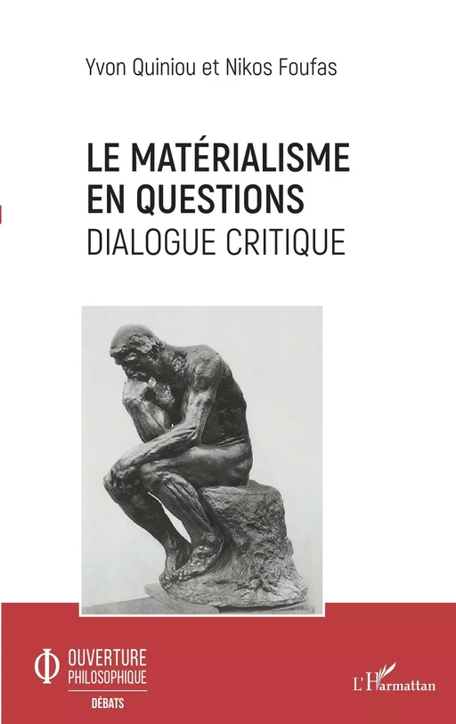 Le matérialisme en questions - Yvon Quiniou, Nikos Foufas - Editions L'Harmattan