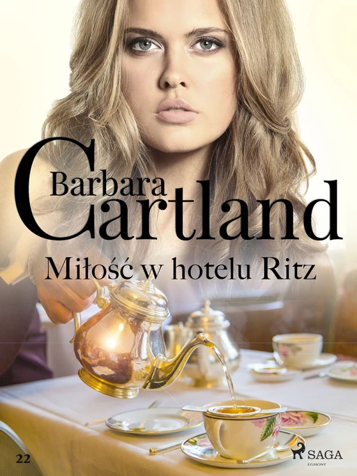 Miłość w hotelu Ritz - Ponadczasowe historie miłosne Barbary Cartland - Barbara Cartland - Saga Egmont International