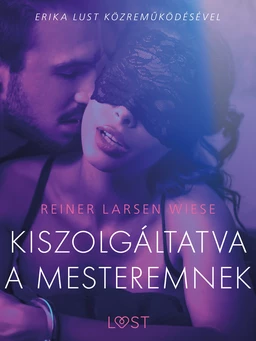 Kiszolgáltatva a mesteremnek – Szex és erotika