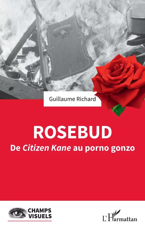 Rosebud - Guillaume Richard - Editions L'Harmattan