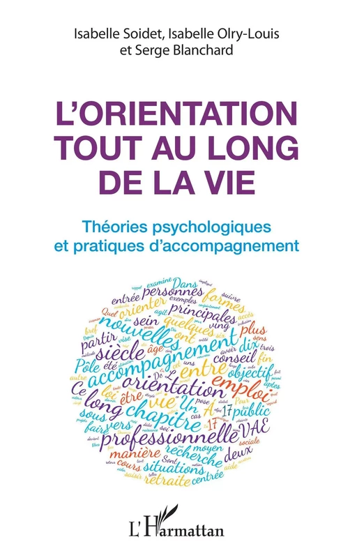 L'orientation tout au long de la vie - Isabelle Soidet, Isabelle Olry-Louis, Serge Blanchard - Editions L'Harmattan