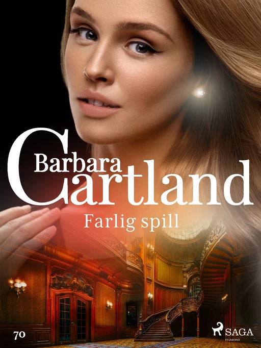 Farlig spill - Barbara Cartland - Saga Egmont International