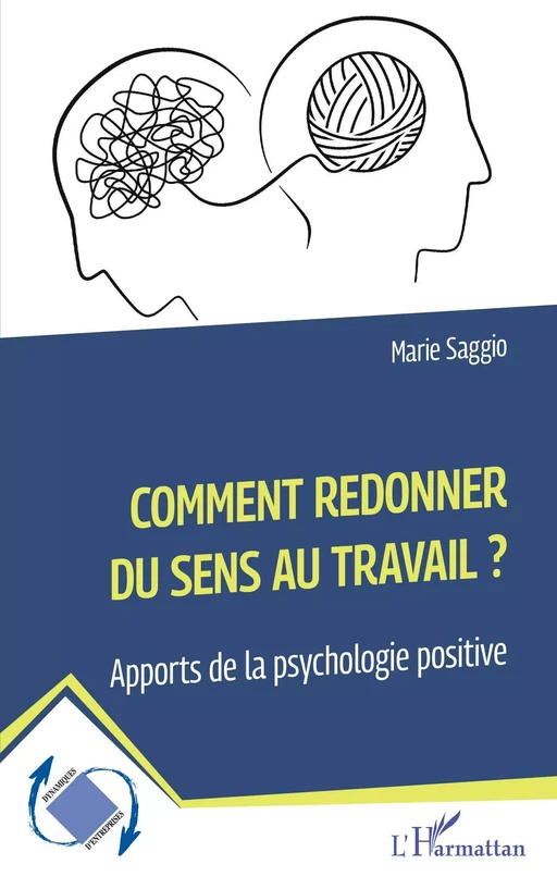 Comment redonner du sens au travail ? - Marie Saggio - Editions L'Harmattan