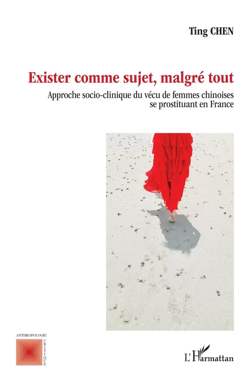 Exister comme sujet, malgré tout - Ting Chen - Editions L'Harmattan