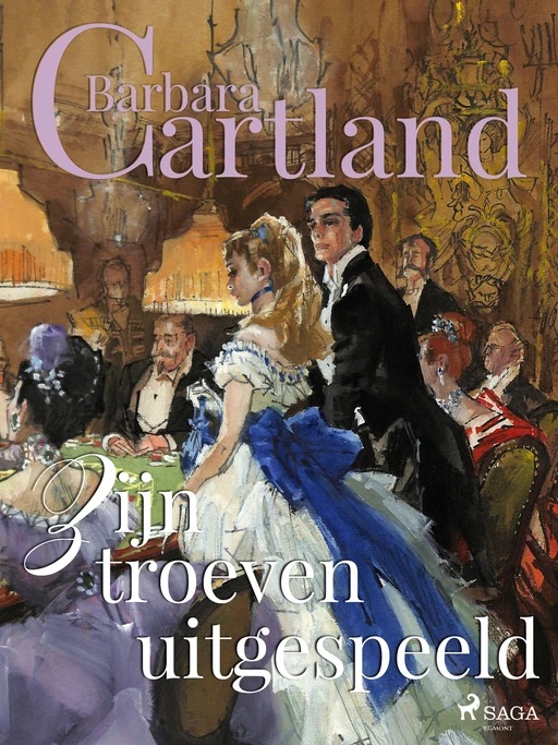 Zijn troeven uitgespeeld - Barbara Cartland - Saga Egmont International