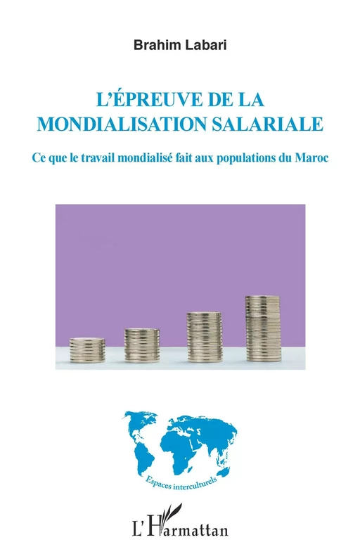 L'épreuve de la mondialisation salariale - Brahim Labari - Editions L'Harmattan